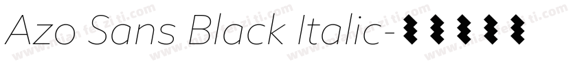 Azo Sans Black Italic字体转换